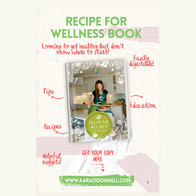Recipe For Wellness By Kara O' Donnell