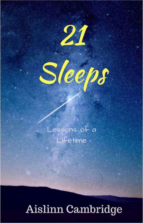 21 Sleeps Lessons of a Lifetime